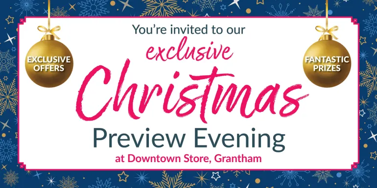 Exclusive Christmas preview evening at Downtown Store, Grantham